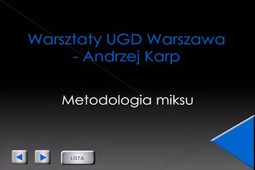 Warsztaty UGD - metodologia miksu